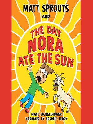 cover image of Matt Sprouts and the Day Nora Ate the Sun